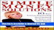 Read Simple Money Solutions: 10 Ways You Can Stop Feeling Overwhelmed by Money and Start Making It