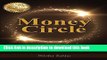 Read Money Circle: What Choice Are You Willing to Make Today to Create a Different Future Right
