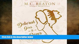 FREE DOWNLOAD  Deborah Goes to Dover: A Novel of Regency England  (Traveling Matchmaker Series,