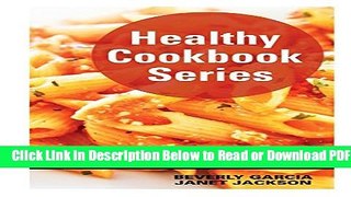 [Get] Healthy Cookbook Series: Eat the Foods You Love, and Dash Free New