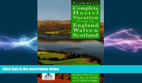 READ book  Frommer s Complete Hostel Vacation Guide to England, Wales   Scotland (Complete Hostel