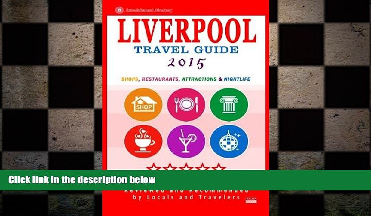 READ book  Liverpool Travel Guide 2015: Shops, Restaurants, Attractions and Nightlife in