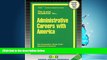 Online eBook Administrative Careers with America(Passbooks) (Career Examination Passbooks)