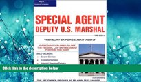 Choose Book Special Agent: Deputy U.S. Marshal: Treasury Enforcement Agent 10/e (Arco Civil