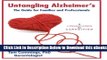 [Reads] Untangling Alzheimer s: The Guide for Families and Professionals (A Conversation in