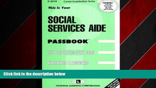 eBook Download Social Services Aide(Passbooks)