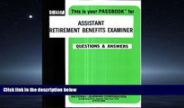 For you Assistant Retirement Benefits Examiner(Passbooks)