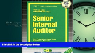 Enjoyed Read Senior Internal Auditor(Passbooks) (Career Examination Series C-1009)