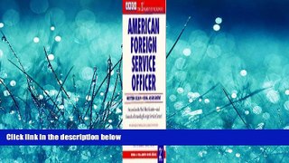For you Arco American Foreign Service Officer Exam (Arco Civil Service Test Tutor)