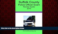 Online eBook Suffolk County Police Officer Exam Review Guide: 2015