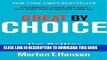 [PDF] Great by Choice: Uncertainty, Chaos, and Luck--Why Some Thrive Despite Them All Full