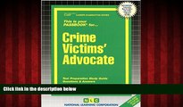 For you Crime Victims  Advocate(Passbooks) (Career Examination Passbooks)