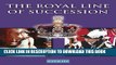 [PDF] The Royal Line of Succession: The British Monarchy from Egbert AD 802 to Queen Elizabeth II