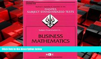 Enjoyed Read DSST Business Mathematics (Passbooks) (DANTES SUBJECT STANDARDIZED TESTS (DANTES))