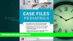 Choose Book Case Files Pediatrics, Fifth Edition