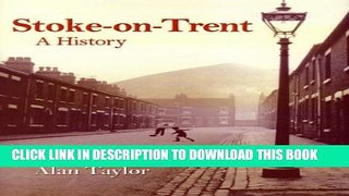 [PDF] Stoke-on-Trent: A History Full Online