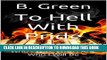 [PDF] To Hell With Pride: Who I Was, Who I Am, Who I Will Be Popular Online