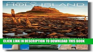 [PDF] The Story of Holy Island: An Illustrated History Popular Colection