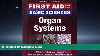 For you First Aid for the Basic Sciences: Organ Systems, Second Edition (First Aid Series)