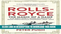 [PDF] Magic of a Name: How Rolls met Royce and formed Britain s most prestigious company Full