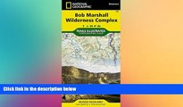 behold  Bob Marshall Wilderness (National Geographic Trails Illustrated Map)
