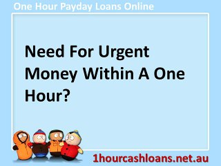 Get Security Free Funds Through One Hour Payday Loans Australia!