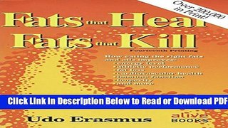 [Get] Fats That Heal, Fats That Kill: The Complete Guide to Fats, Oils, Cholesterol and Human