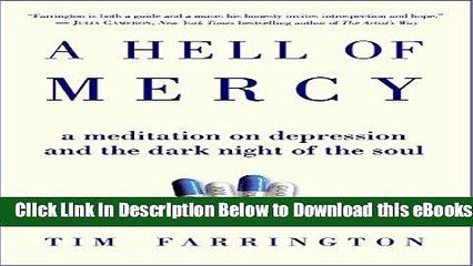 [Reads] A Hell of Mercy: A Meditation on Depression and the Dark Night of the Soul Free Books