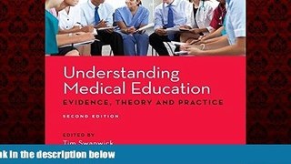 Popular Book Understanding Medical Education: Evidence,Theory and Practice