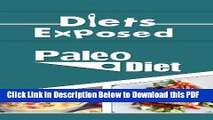 [Read] Diets Exposed: Paleo Diet (Diets, Paleo, Paleo Diet, Health, Nutrition) Popular Online