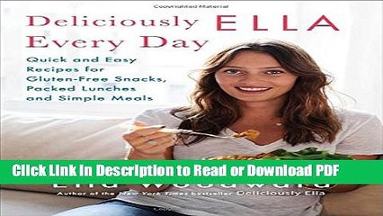 [Download] Deliciously Ella Every Day: Quick and Easy Recipes for Gluten-Free Snacks, Packed