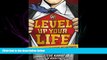 different   Level Up Your Life: How to Unlock Adventure and Happiness by Becoming the Hero of