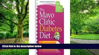 Big Deals  The Mayo Clinic Diabetes Diet Journal byClinic  Best Seller Books Best Seller