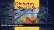 Big Deals  Diabetes Meals on the Run : Fast, Healthy Menus Using Convenience Foods  Best Seller