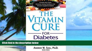 Big Deals  The Vitamin Cure for Diabetes  Best Seller Books Most Wanted