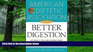 Big Deals  American Dietetic Association Guide to Better Digestion  Best Seller Books Most Wanted