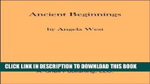 [PDF] Ancient Beginnings (The Ancients Book 1) Full Collection