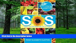 Big Deals  S.O.S. Simple Old Solution for Type 2 Diabetes  Free Full Read Most Wanted