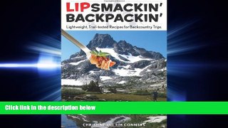 behold  Lipsmackin  Backpackin : Lightweight, Trail-Tested Recipes For Backcountry Trips