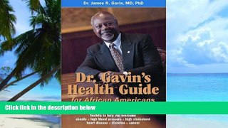 Big Deals  Dr. Gavin s Health Guide for African Americans:  How to Keep Yourself and Your Children
