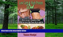 Big Deals  Low Carb: Low Carb Diet For Beginners. How To Lose 10 Pounds in 10 Days: (low
