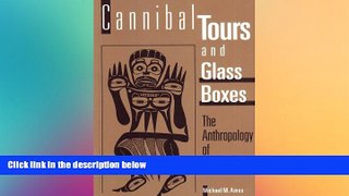 EBOOK ONLINE  Cannibal Tours and Glass Boxes: The Anthropology of Museums  FREE BOOOK ONLINE