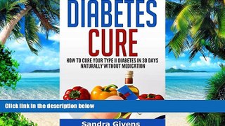 Big Deals  Diabetes Cure: 30 Day Plan to Reverse Diabetes Naturally (Diabetes Reversal, Diabetes