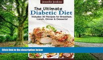 Big Deals  The Ultimate Diabetic Diet - Includes 30 Recipes for Breakfast, Lunch, Dinner