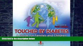 Big Deals  Touched by Diabetes: Guide for Family and Children (Guide for Families)  Best Seller