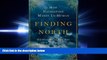 book online Finding North: How Navigation Makes Us Human