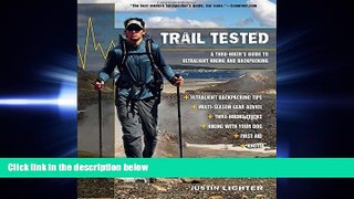 behold  Trail Tested: A Thru-Hiker s Guide To Ultralight Hiking And Backpacking