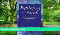 Big Deals  Epilepsy and Sleep: Physiological and Clinical Relationships  Best Seller Books Most