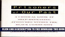 Collection Book Prisoners of Our Past: A Critical Look at Self-Defeating Attitudes Within the