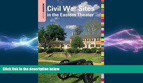 READ book  Insiders  GuideÂ® to Civil War Sites in the Eastern Theater (Insiders  Guide Series)